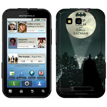   «Keep calm and call Batman»   Motorola MB525 Defy