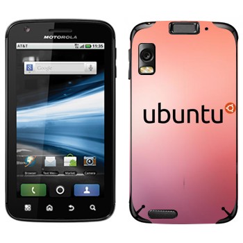  «Ubuntu»   Motorola MB860 Atrix 4G