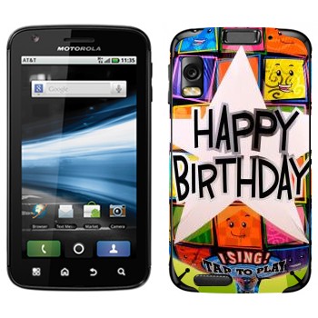   «  Happy birthday»   Motorola MB860 Atrix 4G