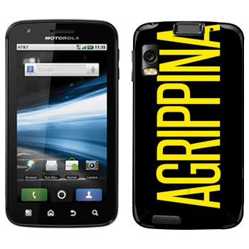   «Agrippina»   Motorola MB860 Atrix 4G