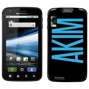   «Akim»   Motorola MB860 Atrix 4G