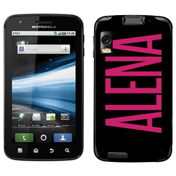   «Alena»   Motorola MB860 Atrix 4G