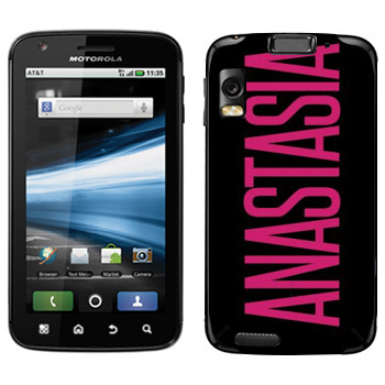   «Anastasia»   Motorola MB860 Atrix 4G
