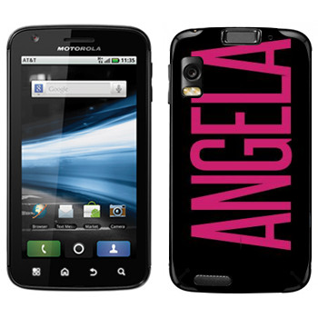   «Angela»   Motorola MB860 Atrix 4G