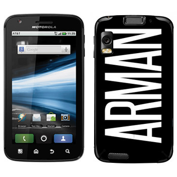   «Arman»   Motorola MB860 Atrix 4G