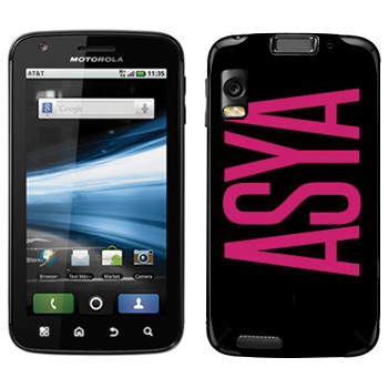   «Asya»   Motorola MB860 Atrix 4G