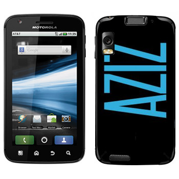   «Aziz»   Motorola MB860 Atrix 4G