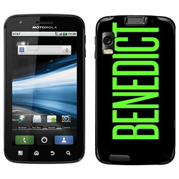   «Benedict»   Motorola MB860 Atrix 4G