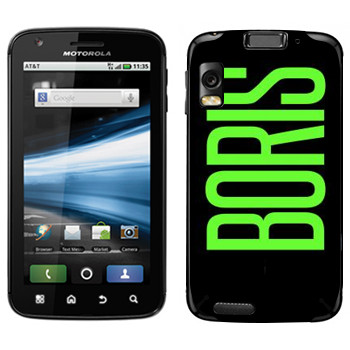   «Boris»   Motorola MB860 Atrix 4G