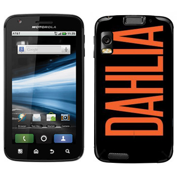  «Dahlia»   Motorola MB860 Atrix 4G