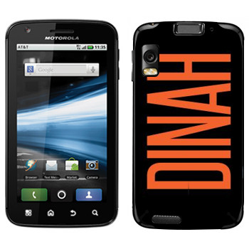   «Dinah»   Motorola MB860 Atrix 4G