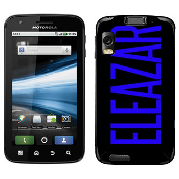   «Eleazar»   Motorola MB860 Atrix 4G
