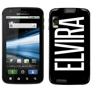   «Elvira»   Motorola MB860 Atrix 4G