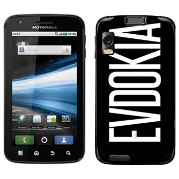   «Evdokia»   Motorola MB860 Atrix 4G