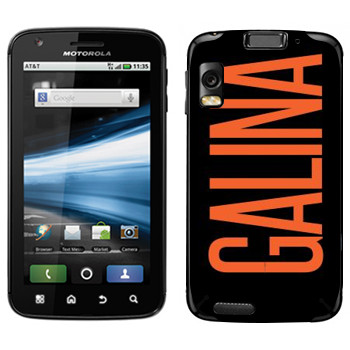   «Galina»   Motorola MB860 Atrix 4G