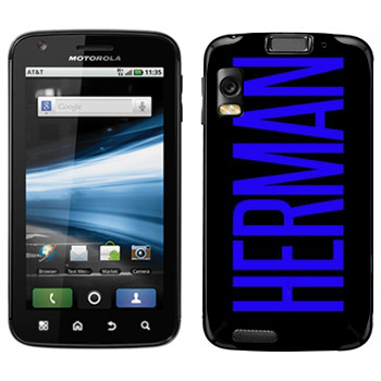   «Herman»   Motorola MB860 Atrix 4G