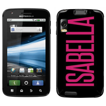  «Isabella»   Motorola MB860 Atrix 4G