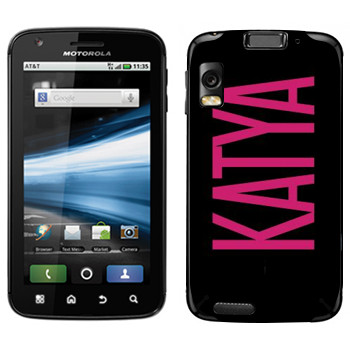   «Katya»   Motorola MB860 Atrix 4G