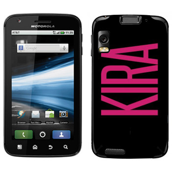   «Kira»   Motorola MB860 Atrix 4G