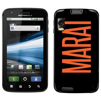   «Marat»   Motorola MB860 Atrix 4G