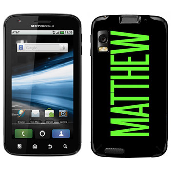   «Matthew»   Motorola MB860 Atrix 4G