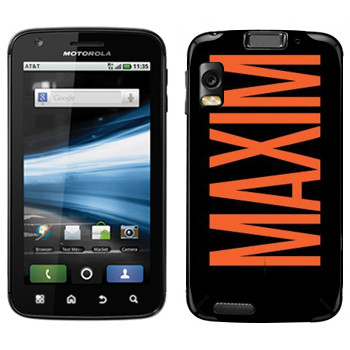   «Maxim»   Motorola MB860 Atrix 4G