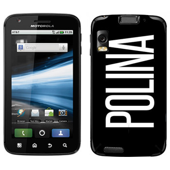   «Polina»   Motorola MB860 Atrix 4G