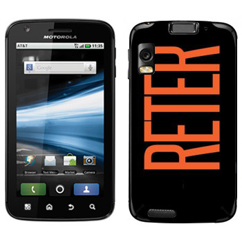   «Reter»   Motorola MB860 Atrix 4G