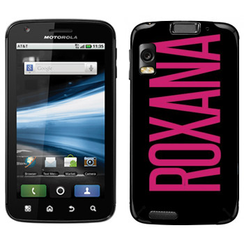   «Roxana»   Motorola MB860 Atrix 4G