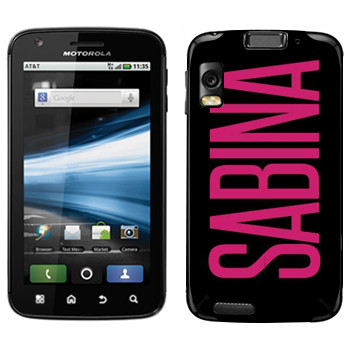   «Sabina»   Motorola MB860 Atrix 4G