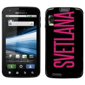   «Svetlana»   Motorola MB860 Atrix 4G