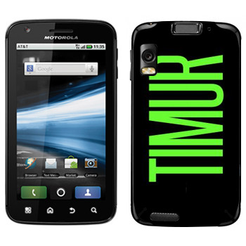   «Timur»   Motorola MB860 Atrix 4G