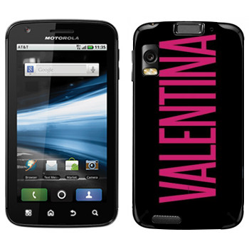   «Valentina»   Motorola MB860 Atrix 4G