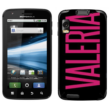   «Valeria»   Motorola MB860 Atrix 4G