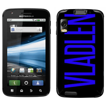   «Vladlen»   Motorola MB860 Atrix 4G