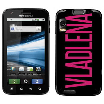   «Vladlena»   Motorola MB860 Atrix 4G