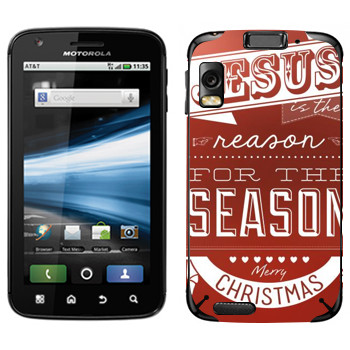  «Jesus is the reason for the season»   Motorola MB860 Atrix 4G