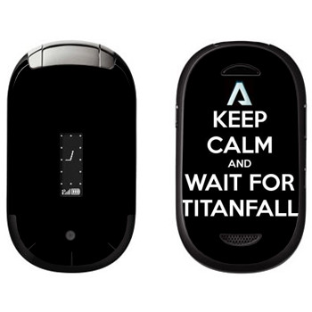   «Keep Calm and Wait For Titanfall»   Motorola U6 Pebl