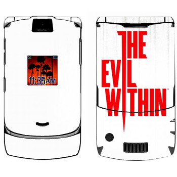   «The Evil Within - »   Motorola V3i Razr