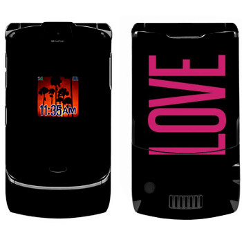   «Love»   Motorola V3i Razr