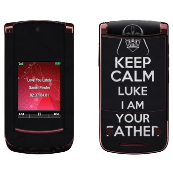   «Keep Calm Luke I am you father»   Motorola V9 Razr2