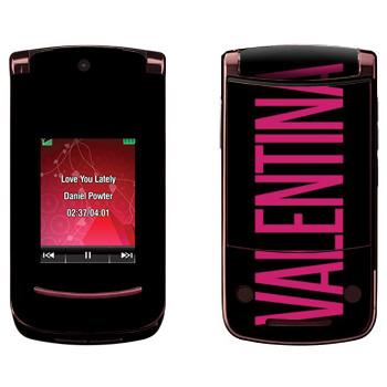   «Valentina»   Motorola V9 Razr2