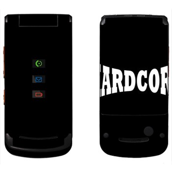   «Hardcore»   Motorola W270