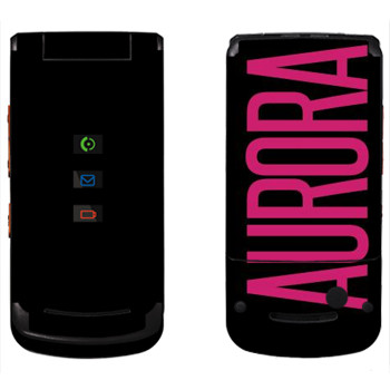   «Aurora»   Motorola W270
