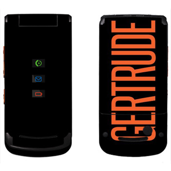   «Gertrude»   Motorola W270