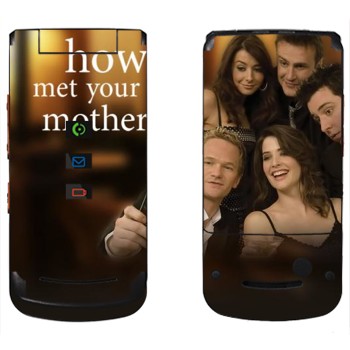   « How I Met Your Mother»   Motorola W270
