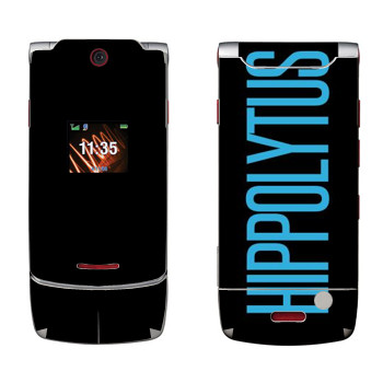   «Hippolytus»   Motorola W5 Rokr