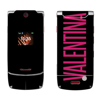   «Valentina»   Motorola W5 Rokr