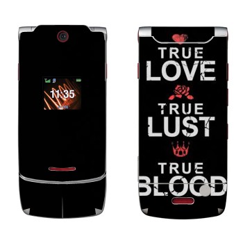   «True Love - True Lust - True Blood»   Motorola W5 Rokr