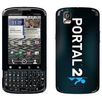   «Portal 2  »   Motorola XT610 Droid Pro